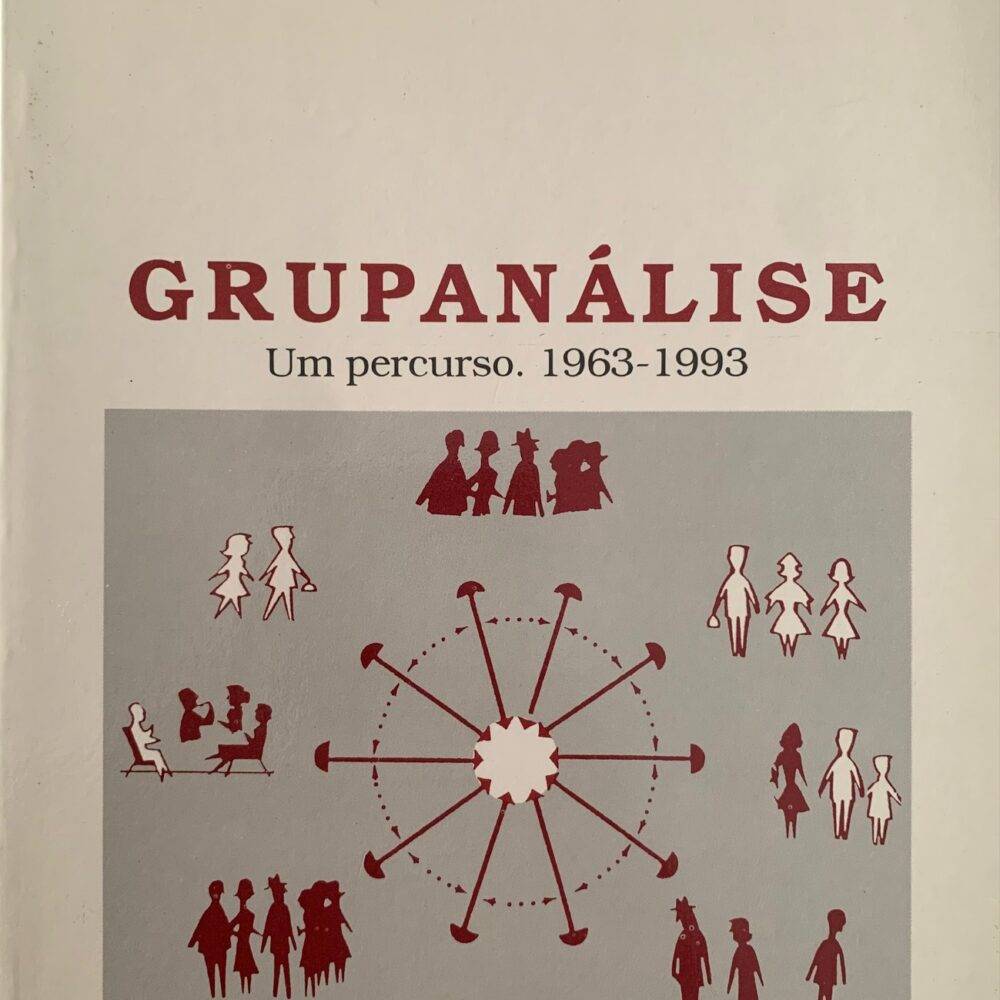 Grupanálise - Um percurso. 1963-1993